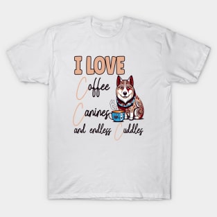 I Love Coffee Canines and Cuddles Siberian Husky Owner Funny T-Shirt